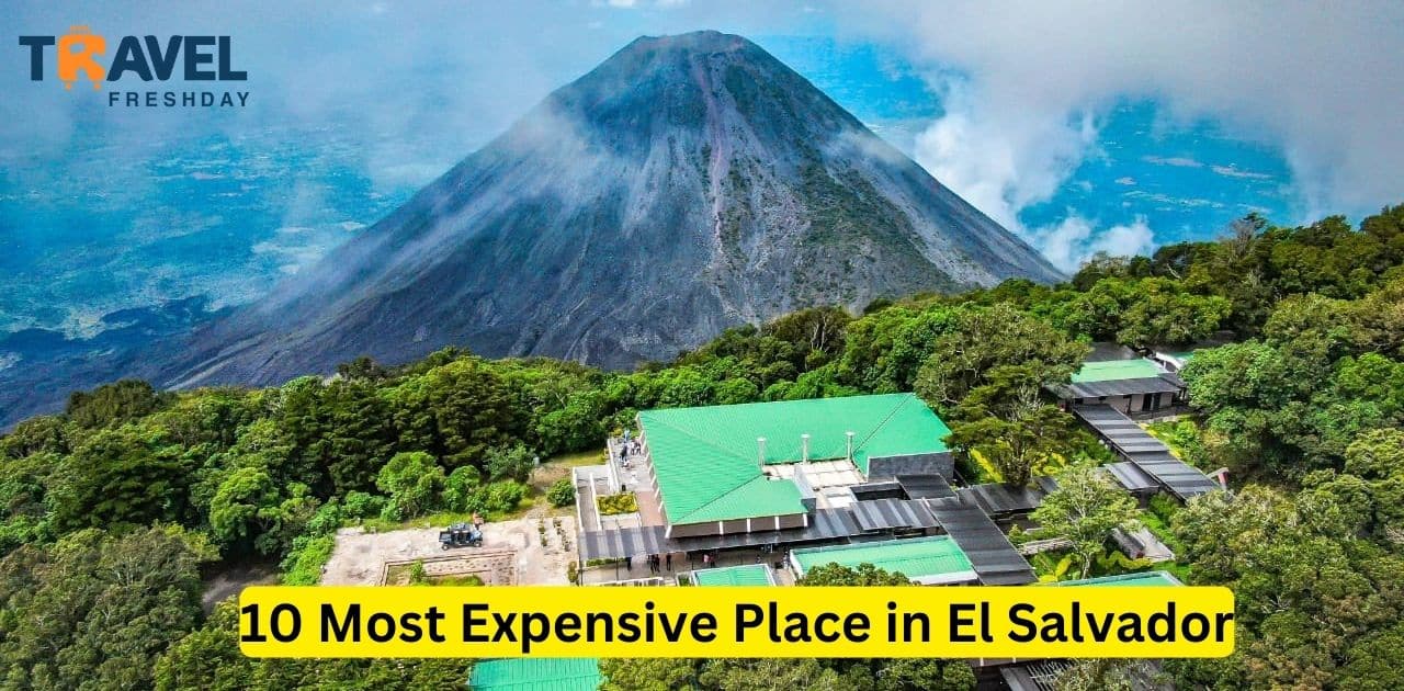 10 Most Expensive Place in El Salvador