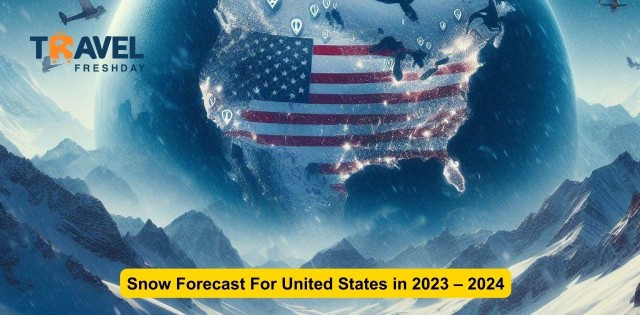 Snow Forecast For United States in 2023 – 2024