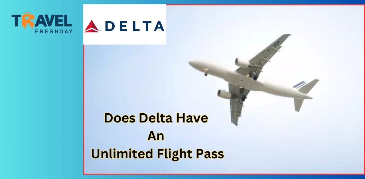 Does Delta Have An Unlimited Flight Pass