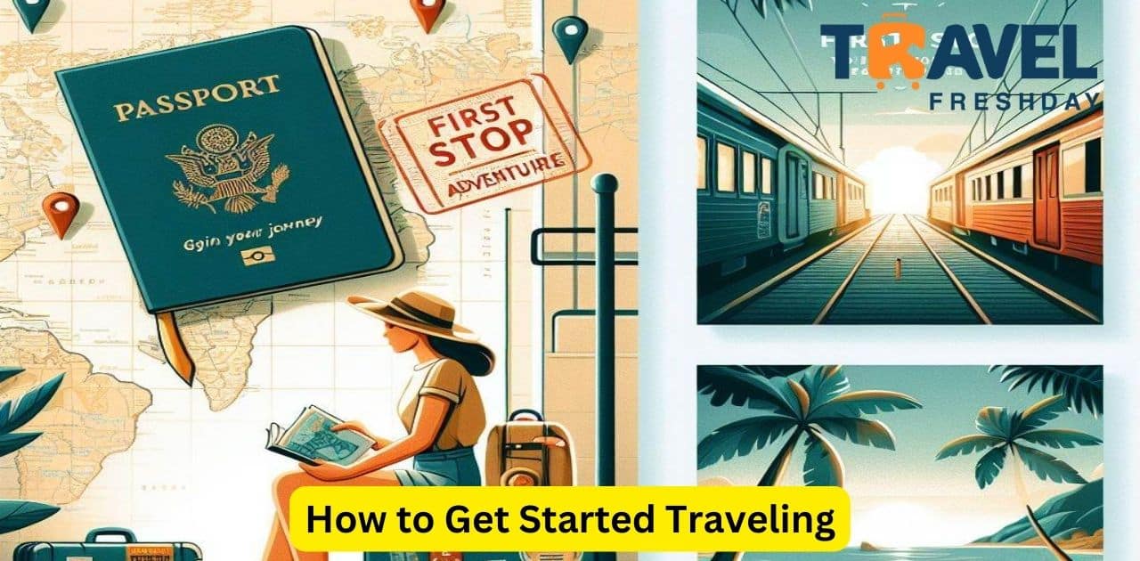 How to Get Started Traveling