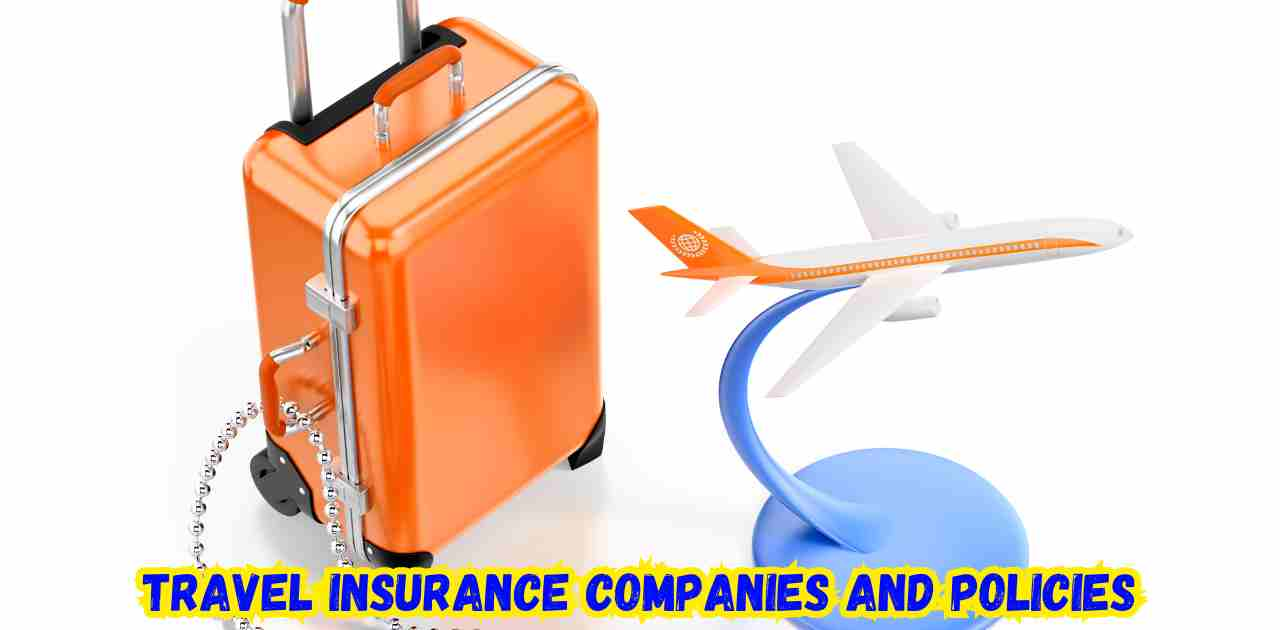 Best travel insurance companies and policies